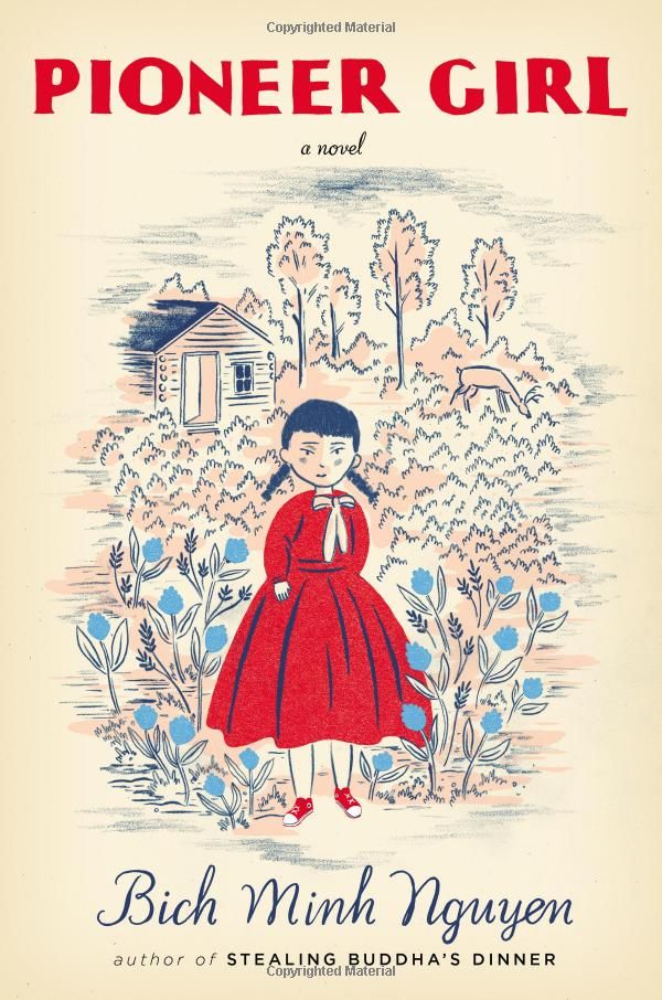 Pioneer Girl by Bich Ming Nguyen
